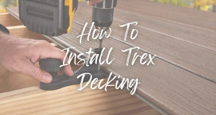 How To Install Trex Decking: A Step-by-Step Guide | Premium Decking Supply